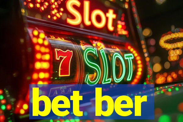 bet ber